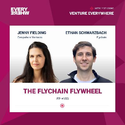 The Flychain Flywheel: Ethan Schwarzbach with Jenny Fielding The Flychain Flywheel: Ethan Schwarzbach with Jenny Fielding