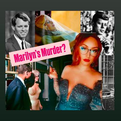 141. Marilyn's Murder??? with Cosmic Peach