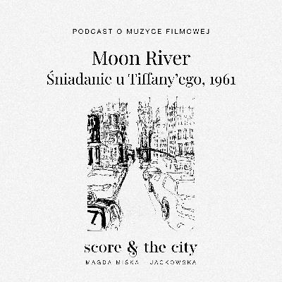 „Moon River”. Piosenki w SATC #5