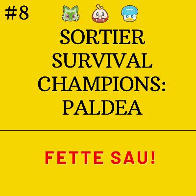Sortier Survival Champions: Paldea - Fette Sau Sortier Survival Champions: Paldea - Fette Sau