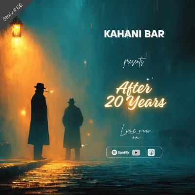 AFTER 20 YEARS AFTER 20 YEARS
