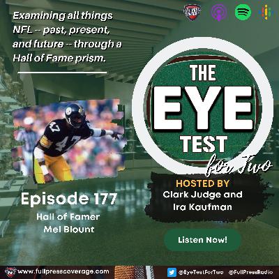 Ep 177: Hall of Famer Mel Blount Joins The Show Ep 177: Hall of Famer Mel Blount Joins The Show