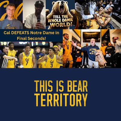 Ep. 69 - Cal Men's Basketball Beats Notre Dame / Rod Benson's New Book "Things I Found In The Fire" Ep. 69 - Cal Men's Basketball Beats Notre Dame / Rod Benson's New Book "Things I Found In The Fire"