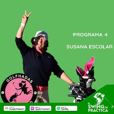 Programa 4 - Susana Escolar