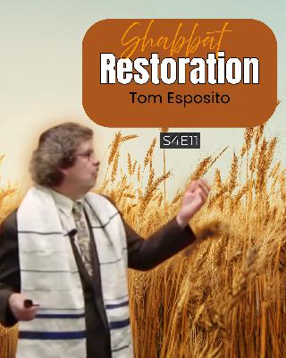 Shabbat Restoration Shabbat Restoration