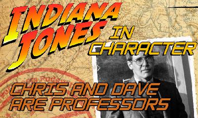 Indiana Jones in Character – Chris and Dave are Professors
