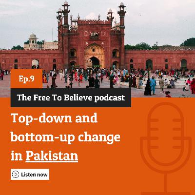 Episode 9: Top-down and bottom-up change in Pakistan