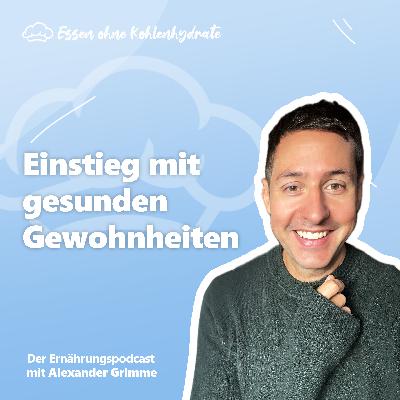 Einstieg mit gesunden Gewohnheiten Einstieg mit gesunden Gewohnheiten