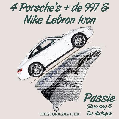 4 Porsche's + de 997 & De Nike Lebron Icon