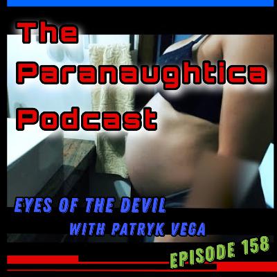 Episode 158. Eyes of the Devil with Patryk Vega Episode 158. Eyes of the Devil with Patryk Vega