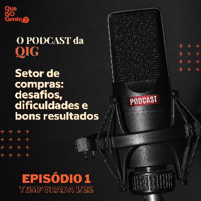 Setor de compras: desafios, dificuldades e bons resultados.