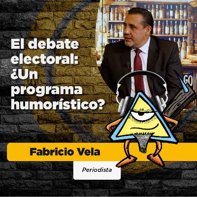 El debate electoral: ¿Un programa humorístico? | Fabricio Vela El debate electoral: ¿Un programa humorístico? | Fabricio Vela