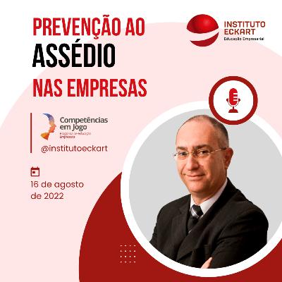 Prevenção ao Assédio nas Empresas - Competências em Jogo