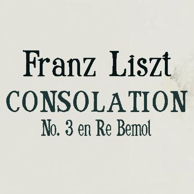 Franz Liszt 'Consolation No 3 in D flat Major' - Enigmas de la Música - EDENEX -