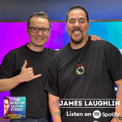Ep. 135 - Habits of High Performers: Leadership, Legacy & Mindset with James Laughlin