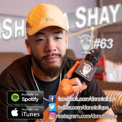 Do Not Clique Podcast 63 - ShiGGa Shay