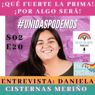 S02E20 ¡Qué Fuerte la Prima! ¡Por Algo Será! Entrevista a Daniela Cisternas Meriño