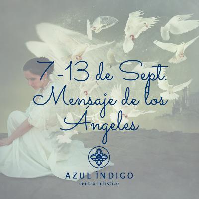 Mensaje de los ángeles para la semana del 07 al 13 de Septiembre