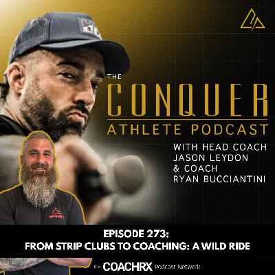 CAP 273: From Strip Clubs to Coaching: A Wild Ride | 16 Oct 2025 CAP 273: From Strip Clubs to Coaching: A Wild Ride | 16 Oct 2025