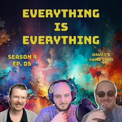 Episode 403 - David's Name Game Episode 403 - David's Name Game