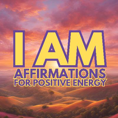 I AM AFFIRMATIONS ✨ Positive MORNING affirmations ✨ Increase your Positive Energy I AM AFFIRMATIONS ✨ Positive MORNING affirmations ✨ Increase your Positive Energy