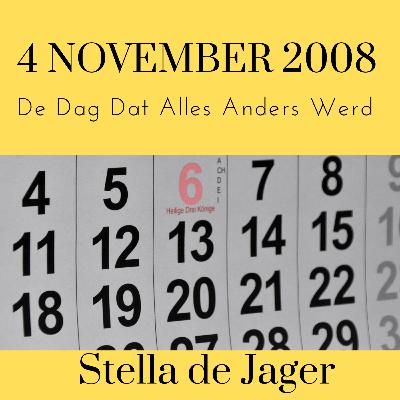 4 november 2008, De Dag Dat Stella de Jager bij de overwinning van Obama was. 4 november 2008, De Dag Dat Stella de Jager bij de overwinning van Obama was.