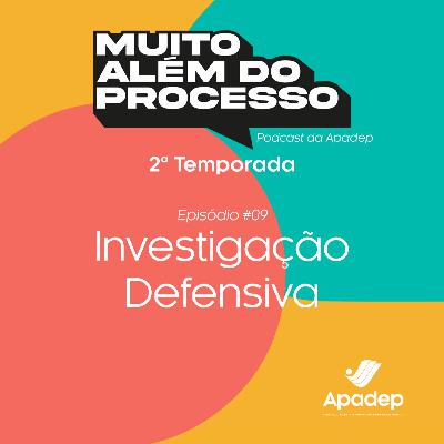 #09 - Investigação defensiva