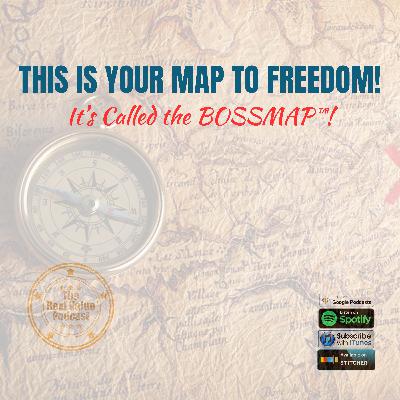 Your Map to Freedom
