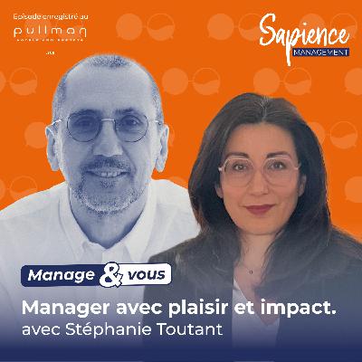 Manager avec plaisir et impact avec Stéphanie Toutant