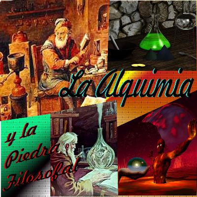 La Alquimia y la Piedra Filosofal