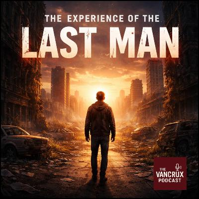 The Experience of the Last Man