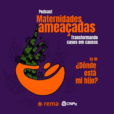 #10 - ¿Dónde está mi hijo?