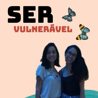 Ser vulnerável c/Tati Araujo Ser vulnerável c/Tati Araujo