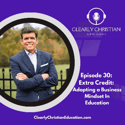 Extra Credit - Adopting a Business Mindset in Education