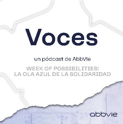 Week Of Possibilities: La Ola Azul De La Solidaridad