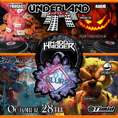 Episode 0251 Underland Radio - Guest Mix: DJ Blurr