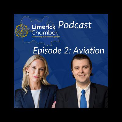 Episode 2 | Limerick Chamber Talks Aviation