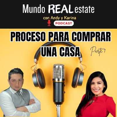 Proceso para comprar una casa - Parte 1