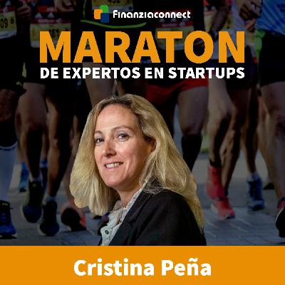 Maratón de expertos en startups #17: Barreras en la internacionalización de tu startup. Cristina Peña Andrés