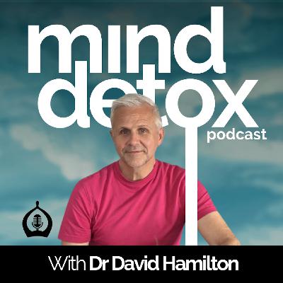 #39 | The Kindness Cure | With Dr David Hamilton #39 | The Kindness Cure | With Dr David Hamilton
