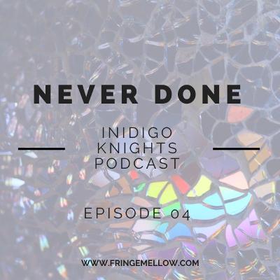 04 Never Done 04 Never Done