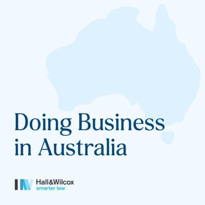 Doing Business in Australia - Spotlight on the UK Doing Business in Australia - Spotlight on the UK