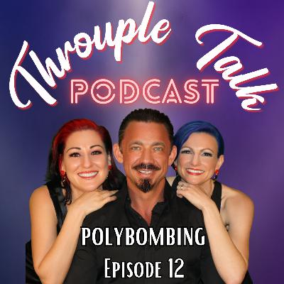 #12 - Polybombing: Blindsided by your partner’s desire to be polyamorous #12 - Polybombing: Blindsided by your partner’s desire to be polyamorous