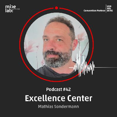 #42 Thema "Excellence Center" mit Mathias Sondermann