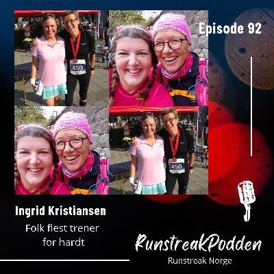 #92 - Ingrid Kristiansen I Folk flest trener for hardt