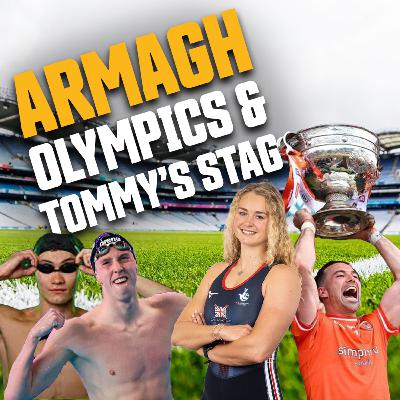 Armagh's All Ireland Victory, NI Olympic Golds, and Tommy's Legendary Stag! | S2E27