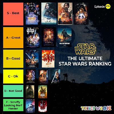 EP: 78 -  The Ultimate Star Wars Ranking