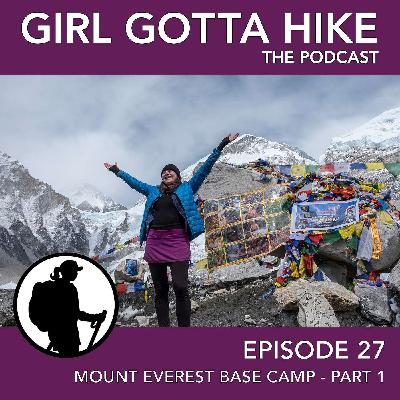 27. Mount Everest Base Camp, Part 1