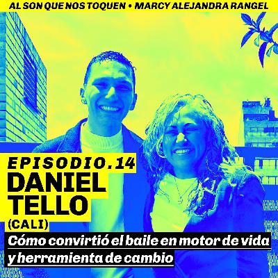 EP14 Daniel Tello: La salsa caleña con propósito como motor de vida y herramienta de cambio en organizaciones