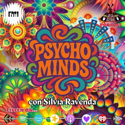 Psycho Minds con Silvia Ravenda Psycho Minds con Silvia Ravenda